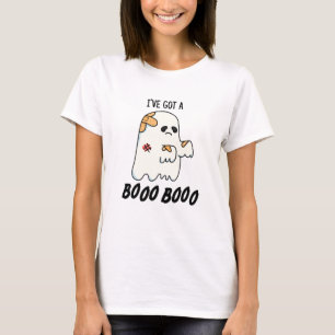 I've Got A Boo Boo Funny Halloween Ghost Pun T-Shirt