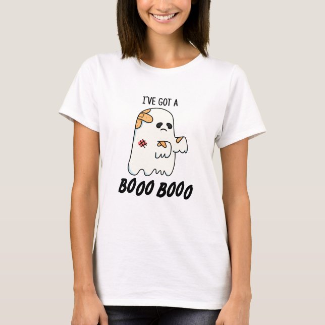 I've Got A Boo Boo Funny Halloween Ghost Pun T-Shirt (Front)