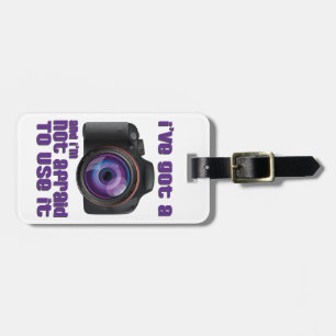 I've Got A Camera Luggage Tag