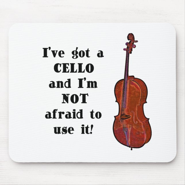 I've Got a Cello Mouse Mat (Front)