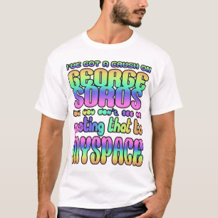 I've got a crush on George Soros! T-Shirt