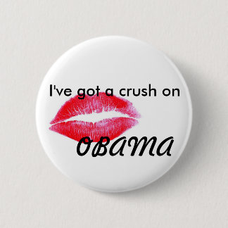 I've got a crush on Obama 6 Cm Round Badge