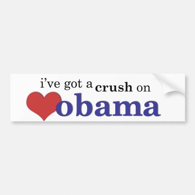 I've got a crush on Obama Bumper Sticker (Front)