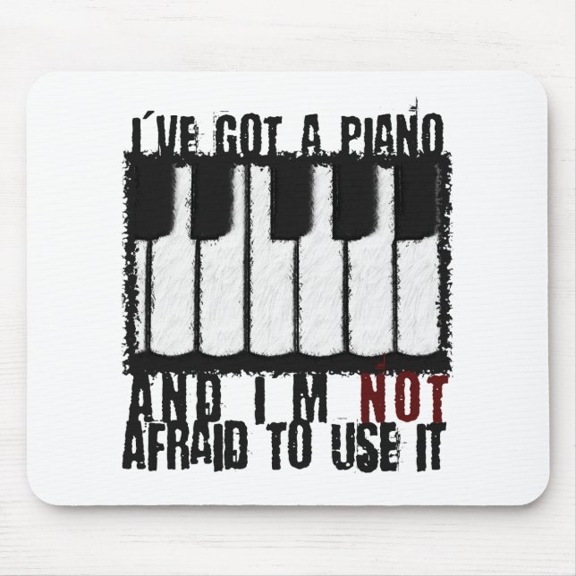 I've Got a Piano Mouse Mat (Front)