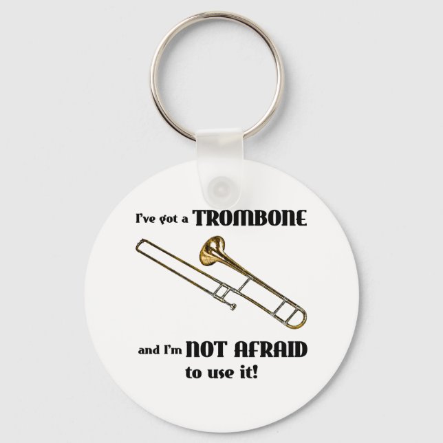 I've Got a Trombone Key Ring (Front)