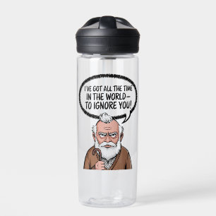 I've Got All The Time In The World - To Ignore You Water Bottle