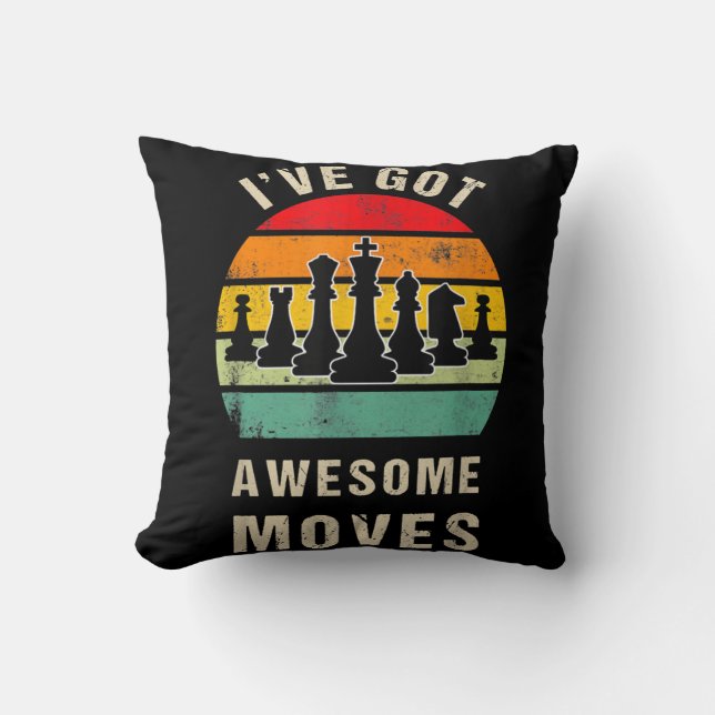 Ive Got Awesome Moves Chess Player Cushion (Front)