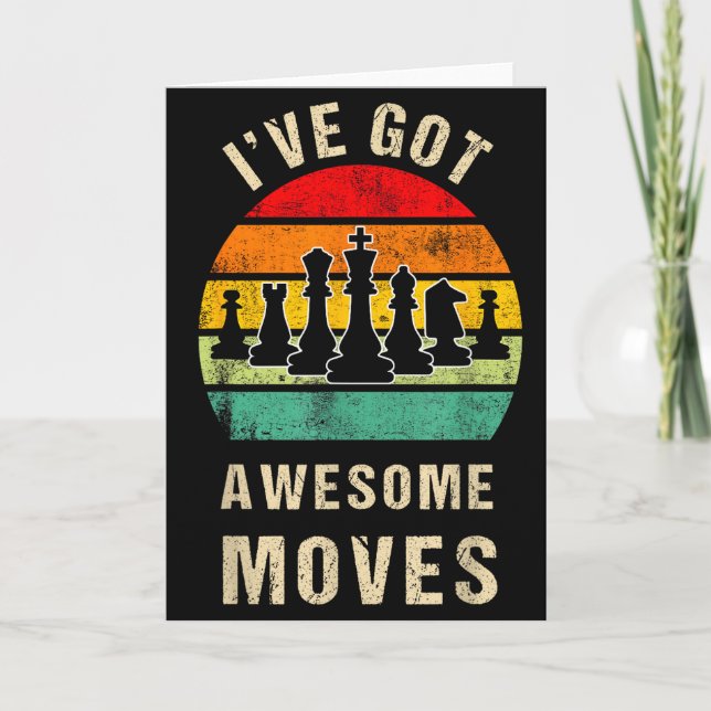 I've Got Awesome Moves Chess Player Funny Chess Pl Card (Front)