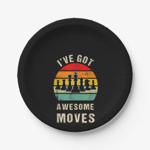 Ive Got Awesome Moves Chess Player Paper Plate