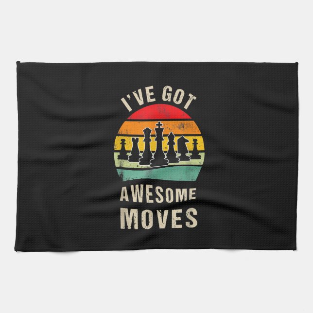 Ive Got Awesome Moves Chess Player Tea Towel (Horizontal)