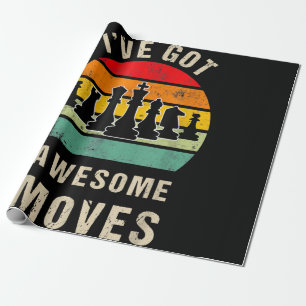 Ive Got Awesome Moves Chess Player Wrapping Paper