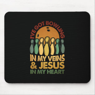 I've Got Bowling In My Veins Jesus In My Heart Bow Mouse Mat