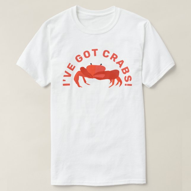 I've Got Crabs Cool Crab T-Shirt (Design Front)