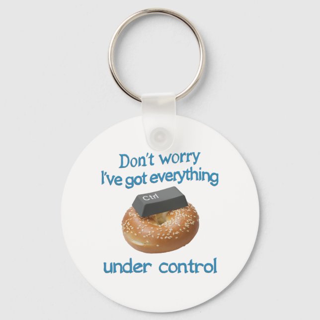 I'VE GOT EVERYTHING UNDER CONTROL KEY RING (Front)