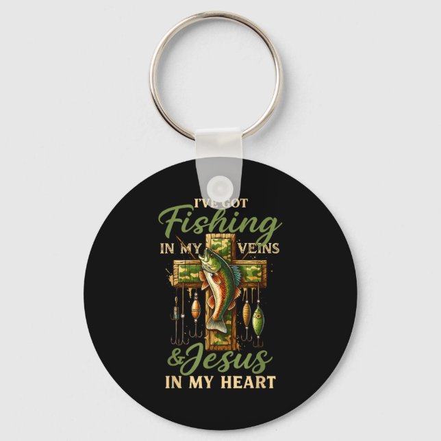 I've Got Fishing In My Veins &amp; Jesus In My Hea Key Ring (Front)