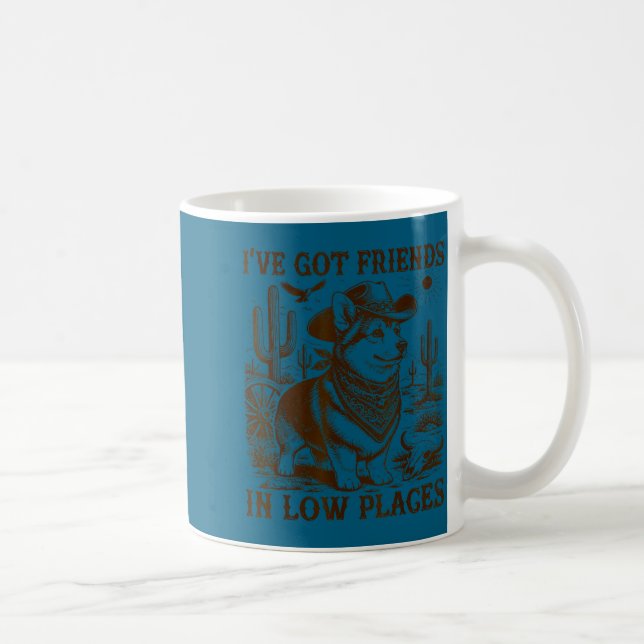 I've got friends in low places corgi dad  coffee mug (Right)