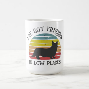 I'VE GOT FRIENDS IN LOW PLACES CORGI DOG COFFEE MUG