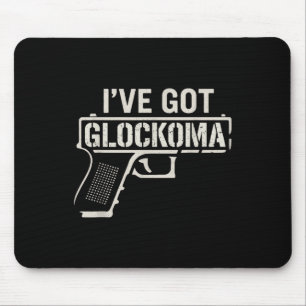 Ive Got Glockoma Bold Distressed Gun Vintage Funny Mouse Mat