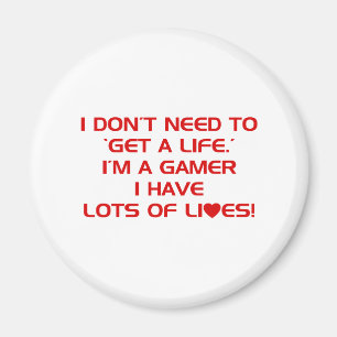 I've Got Lots Of Lives - Gamer Gaming Video Games Magnet