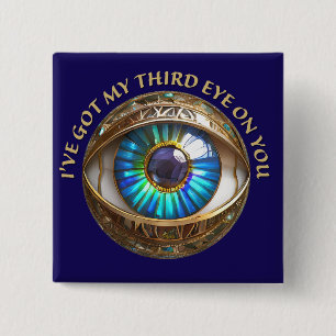 I've Got My Third Eye On You 15 Cm Square Badge