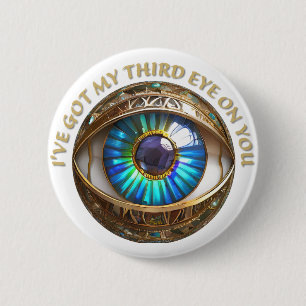 I've Got My Third Eye On You 6 Cm Round Badge