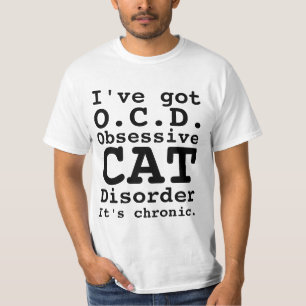 I've Got OCD Obsessive Cat Disorder Value T-Shirt
