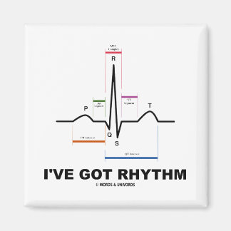 I've Got Rhythm (ECG - EKG Heart Beat) Magnet