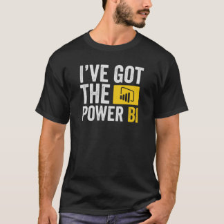 I've got the power BI  T-Shirt