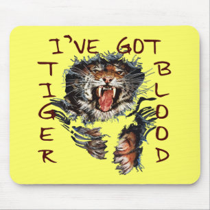 I've Got Tiger Blood Mouse Mat