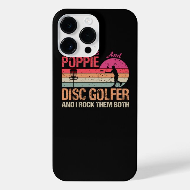 I've Got Two Titles Poppie And Disc Golfer And I R iPhone Case (Back)