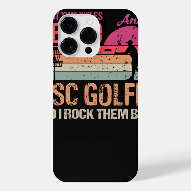 I've Got Two Titles Stepdad And Disc Golfer And I  iPhone Case (Back)