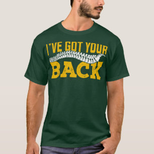Ive Got Your Back Funny Chiropractor Gift T-Shirt