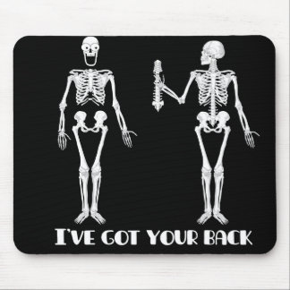 I've got your back - funny skeletons mouse mat