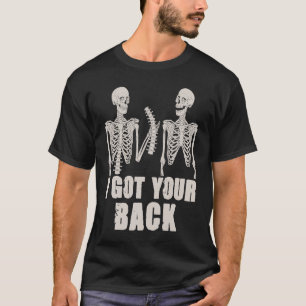 I've Got Your Back Halloween Skeleton Skeleton Hal T-Shirt