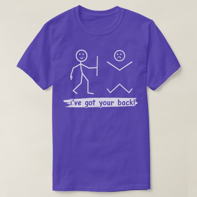 Ive Got Your Back T-Shirt (Design Front)