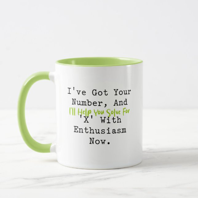 I've Got Your Number | Solve for X Enthusiasm Mug (Left)