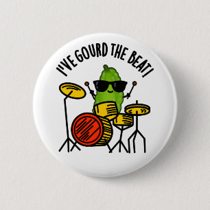 I've Gourd The Beat Funny Drummer Veggie Pun 6 Cm Round Badge