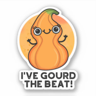 I've Gourd The Beat Funny Veggie Pun