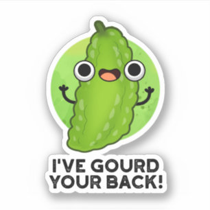 I've Gourd Your Back Funny Veggie Pun 