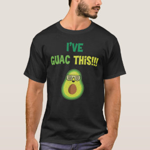 I've Guac This Motivational Avocado Guacamole Pun T-Shirt