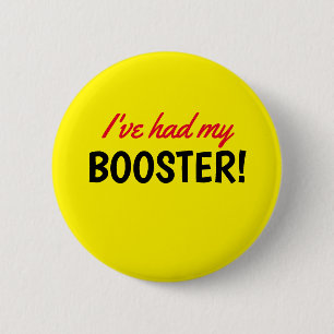 I've Had My Booster Vaccinated Yellow Button