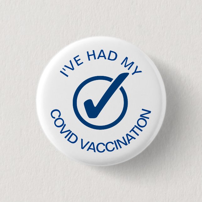 I've Had My COVID Vaccination Pin (Front)