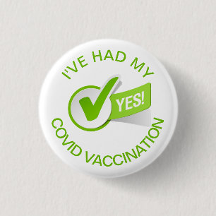 I've Had My COVID Vaccination Pin