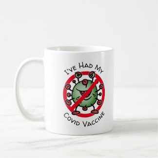 I've Had My Covid Vaccine Funny Cartoon Virus Sign Coffee Mug