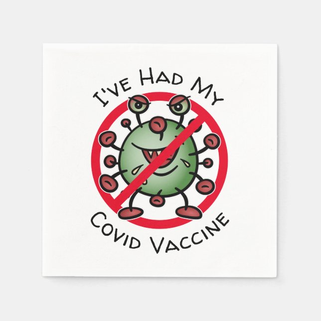 I've Had My Covid Vaccine Funny Cartoon Virus Sign Napkin (Front)