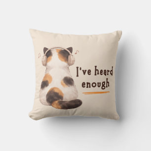 "I've heard enough" Cat Wearing Headphone Cushion