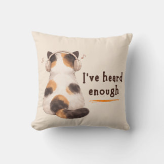 "I've heard enough" Cat Wearing Headphone Cushion
