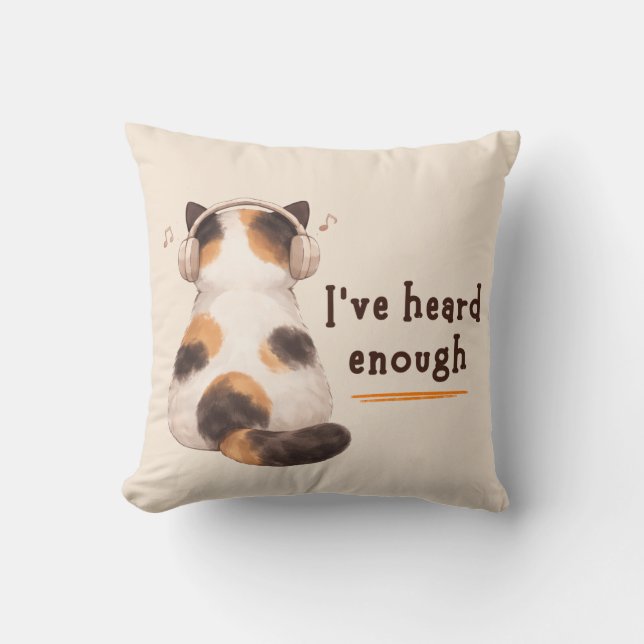 "I've heard enough" Cat Wearing Headphone Cushion (Front)
