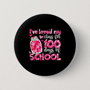 I've Loved My Cl For 100 Days Of School Men Women  6 Cm Round Badge