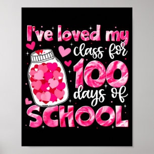I've Loved My Cl For 100 Days Of School Men Women  Poster